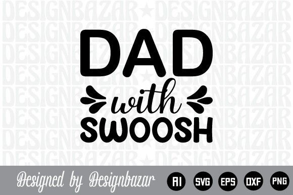 Dad with Swoosh: A Versatile Graphic Design Asset for Crafts and Local Branding